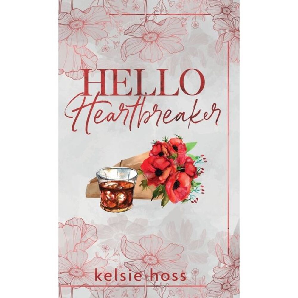 Hello Heartbreaker -- Kelsie Hoss